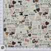I Love My Dog Print Fabric/All cotton/44" wide/cream background with I Love My Dog printed throughout. Browns, greys, white & black. by Timeless Treasures